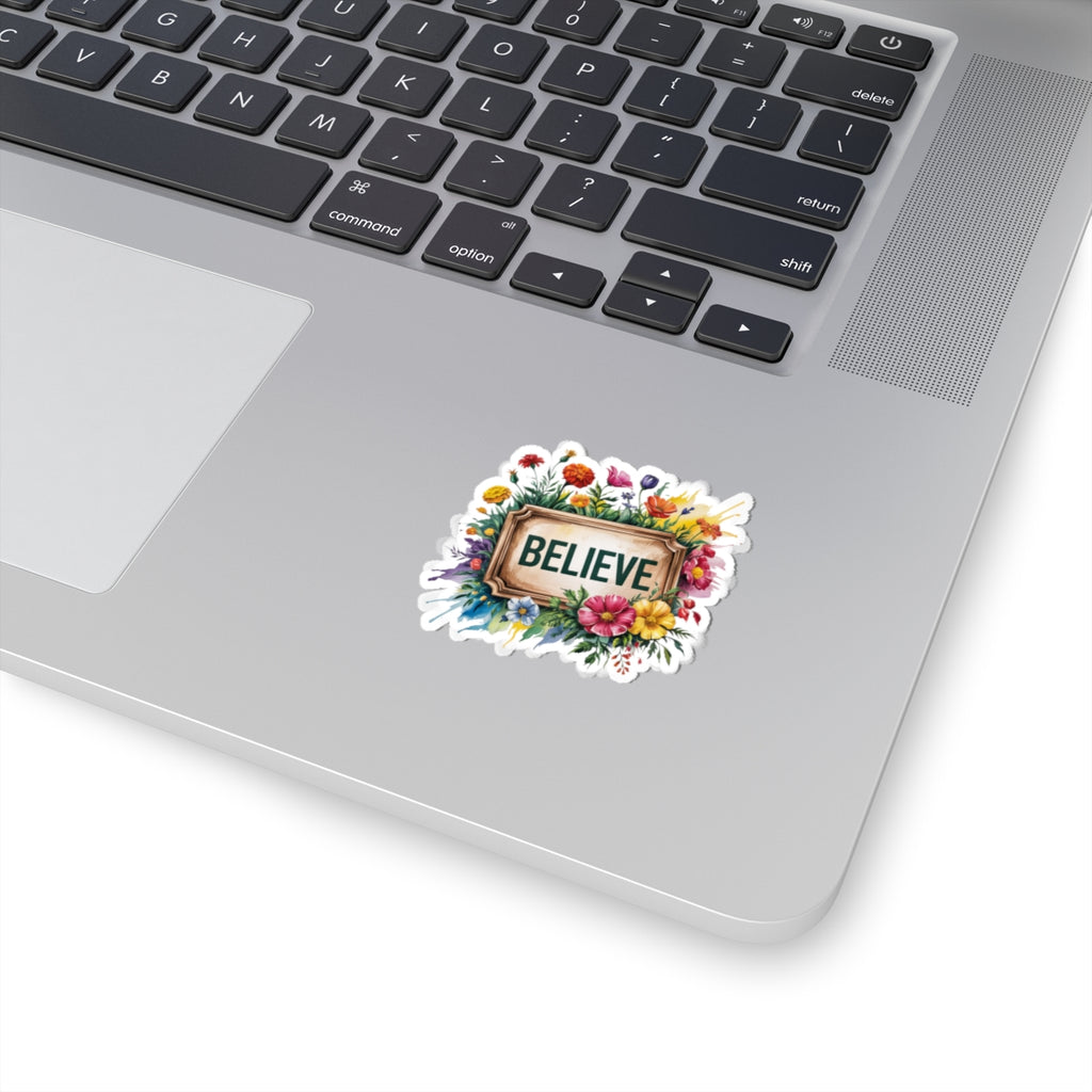 Floral Believe Kiss-Cut Stickers, Motivational Decor, Laptop, Journal, Phone, Personal Gifts, Flower Stickers