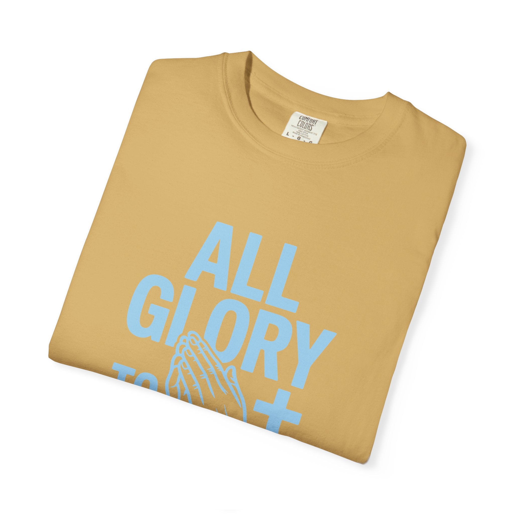 Faith-Inspired Garment-Dyed T-Shirt | All Glory to God Tee, Christian Apparel, Spiritual Wear, Prayer Shirt, Unisex Casual Top