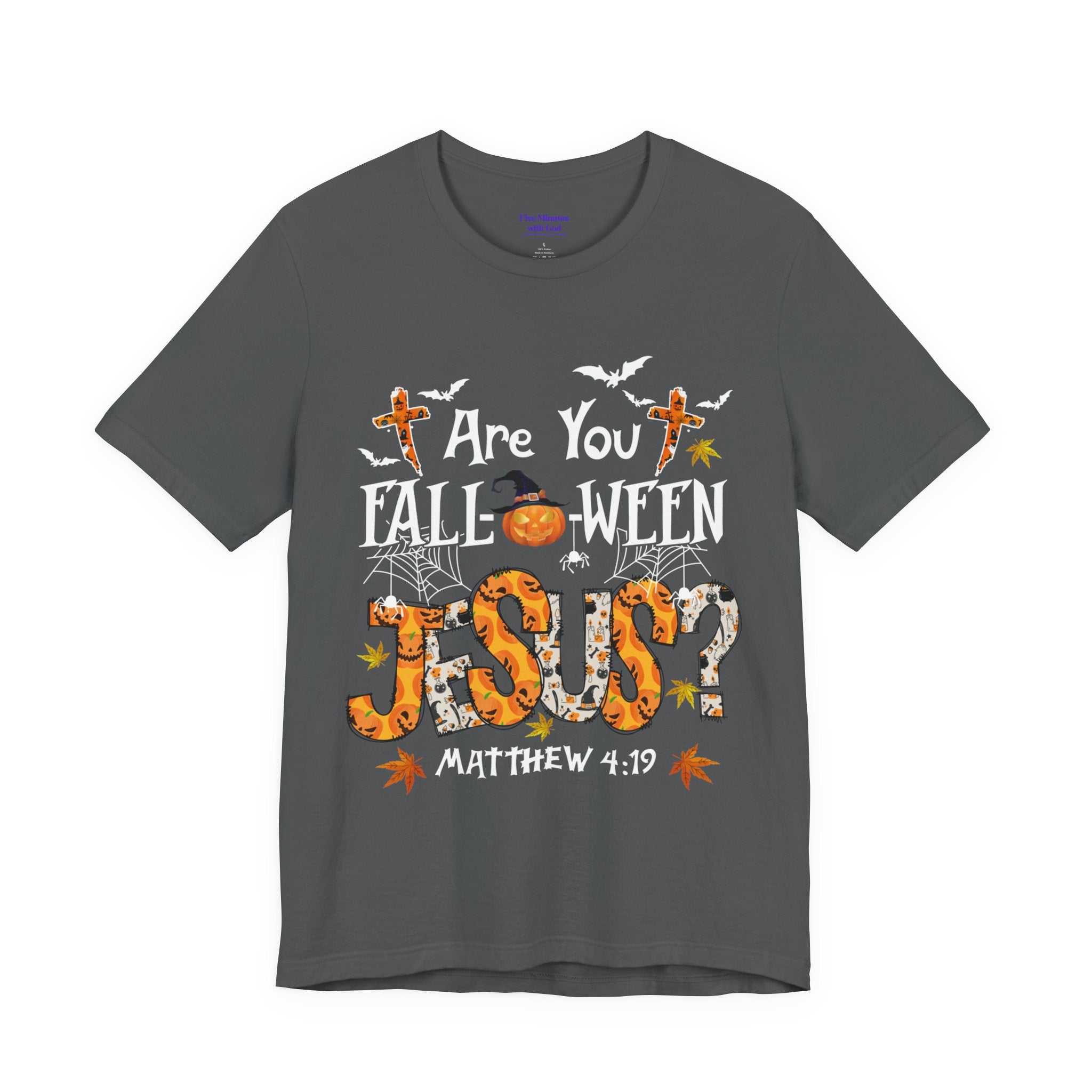 Jesus? Unisex Short Sleeve Tee | Fall Inspired T-Shirt, Autumn Apparel, Halloween Gift, Cozy Casual Wear, Everyday Style
