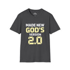 Made New God’s Version 2.0 T-Shirt