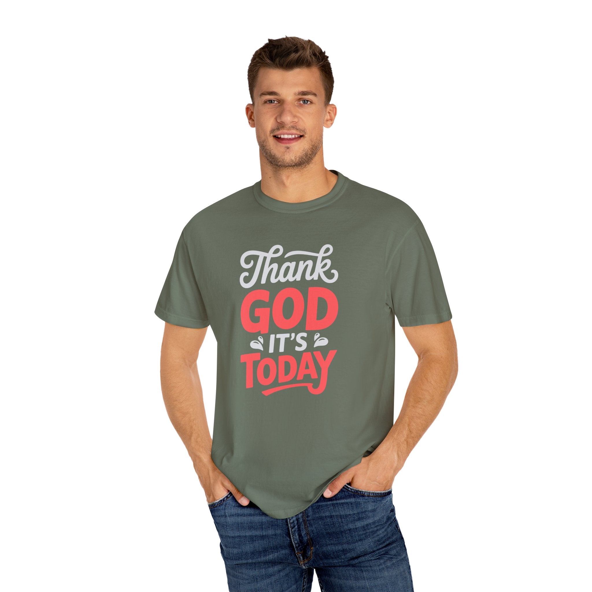Optimistic Unisex T-Shirt: Thank God It's Today, Motivational Tee
