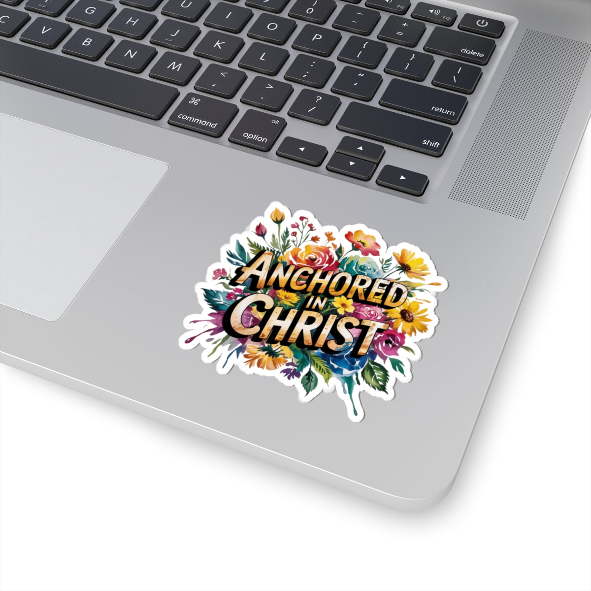 Floral Christian Kiss-Cut Stickers | Anchored in Christ | Faith Decor, Laptop, Water Bottle, Planner, Gifts