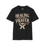 Healing Starts With a Prayer T-Shirt