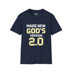Made New God’s Version 2.0 T-Shirt