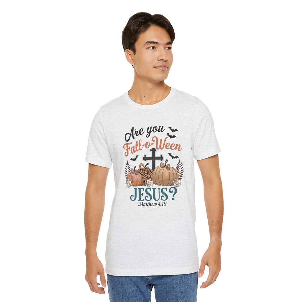Fall-themed Christian Tee, Are You Fall-o-Ween Jesus?, Unisex Halloween Shirt, Autumn Faith T-Shirt, Pumpkin Design Top