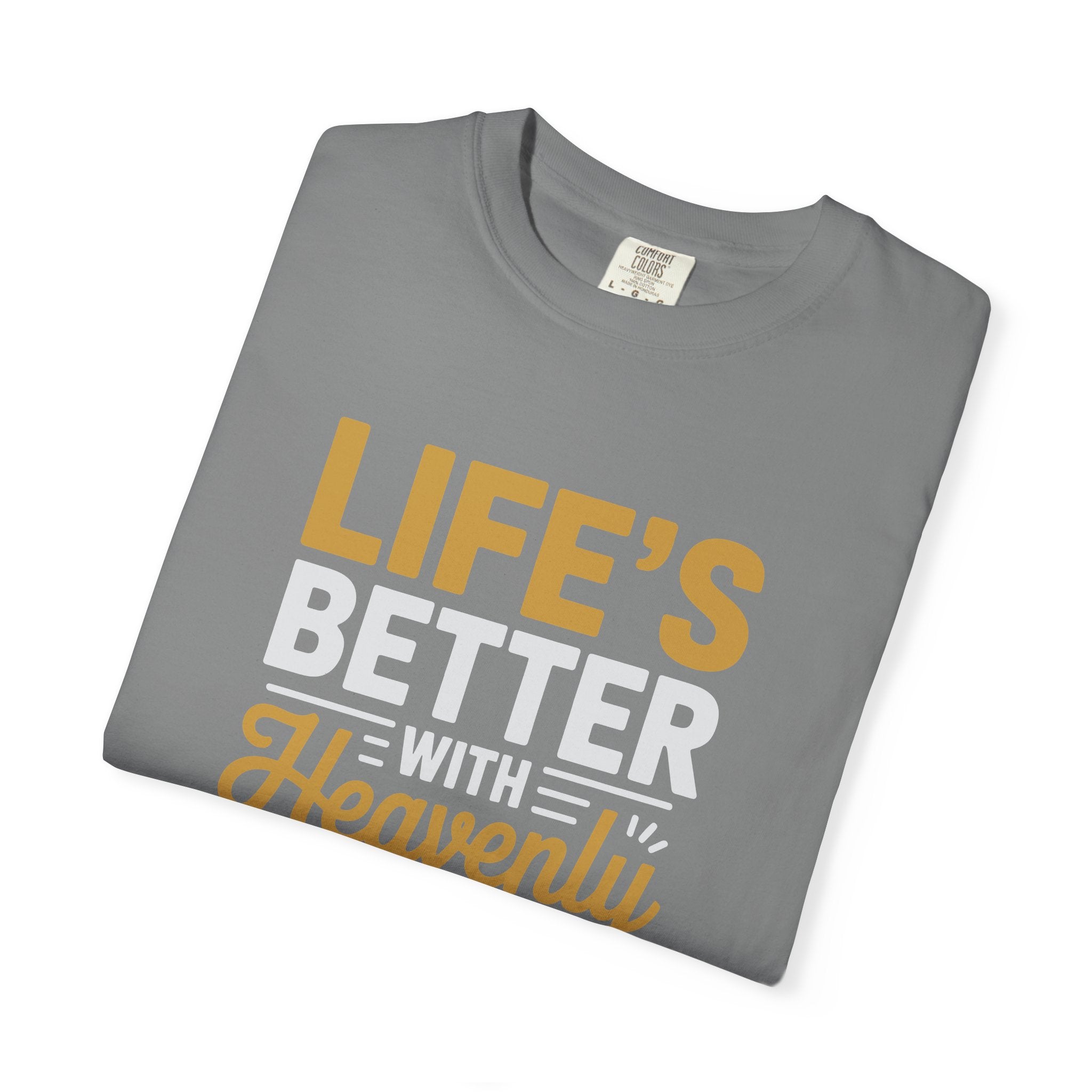 Life's Better with Heavenly Direction T-Shirt