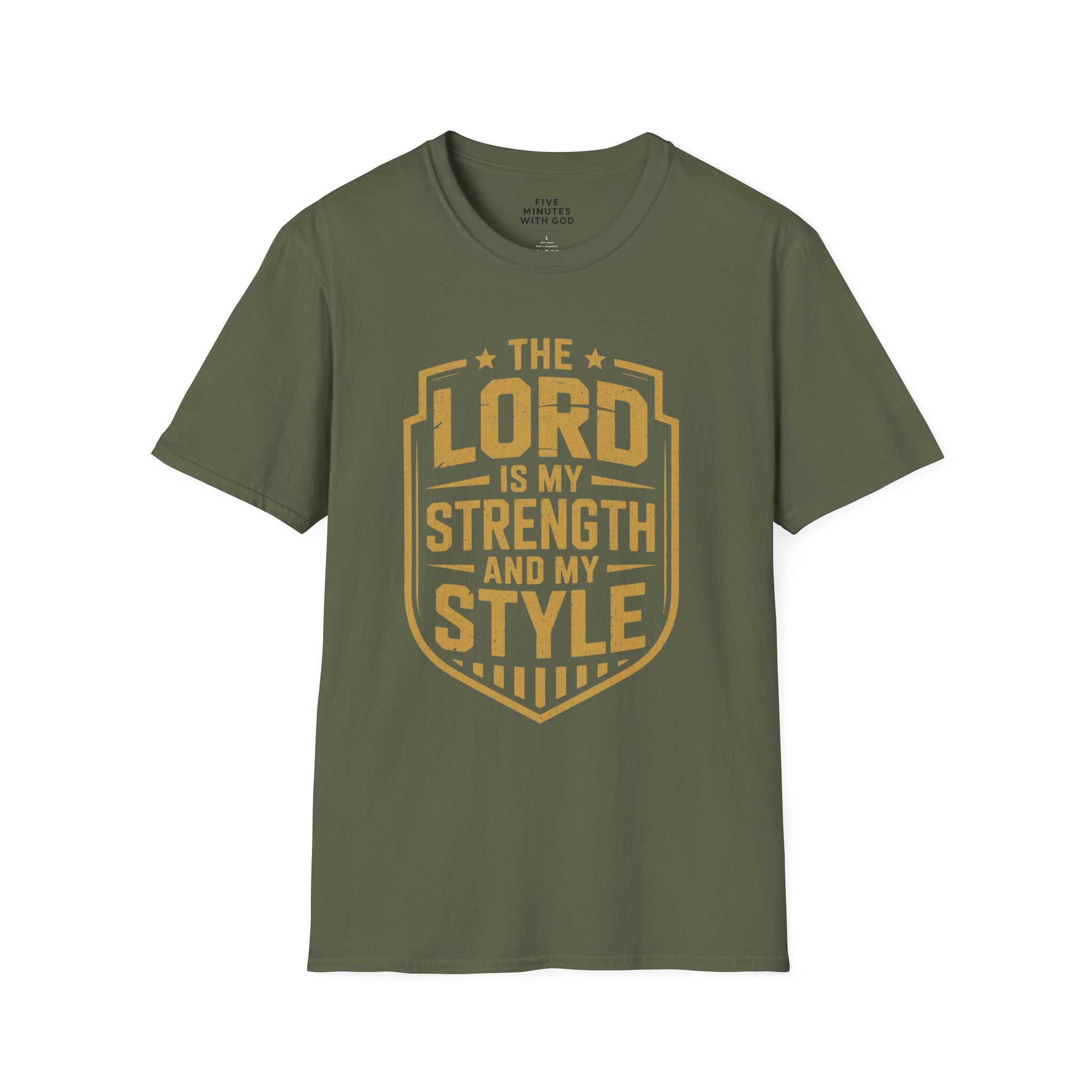 The Lord Is My Strength and My Style T-shirt