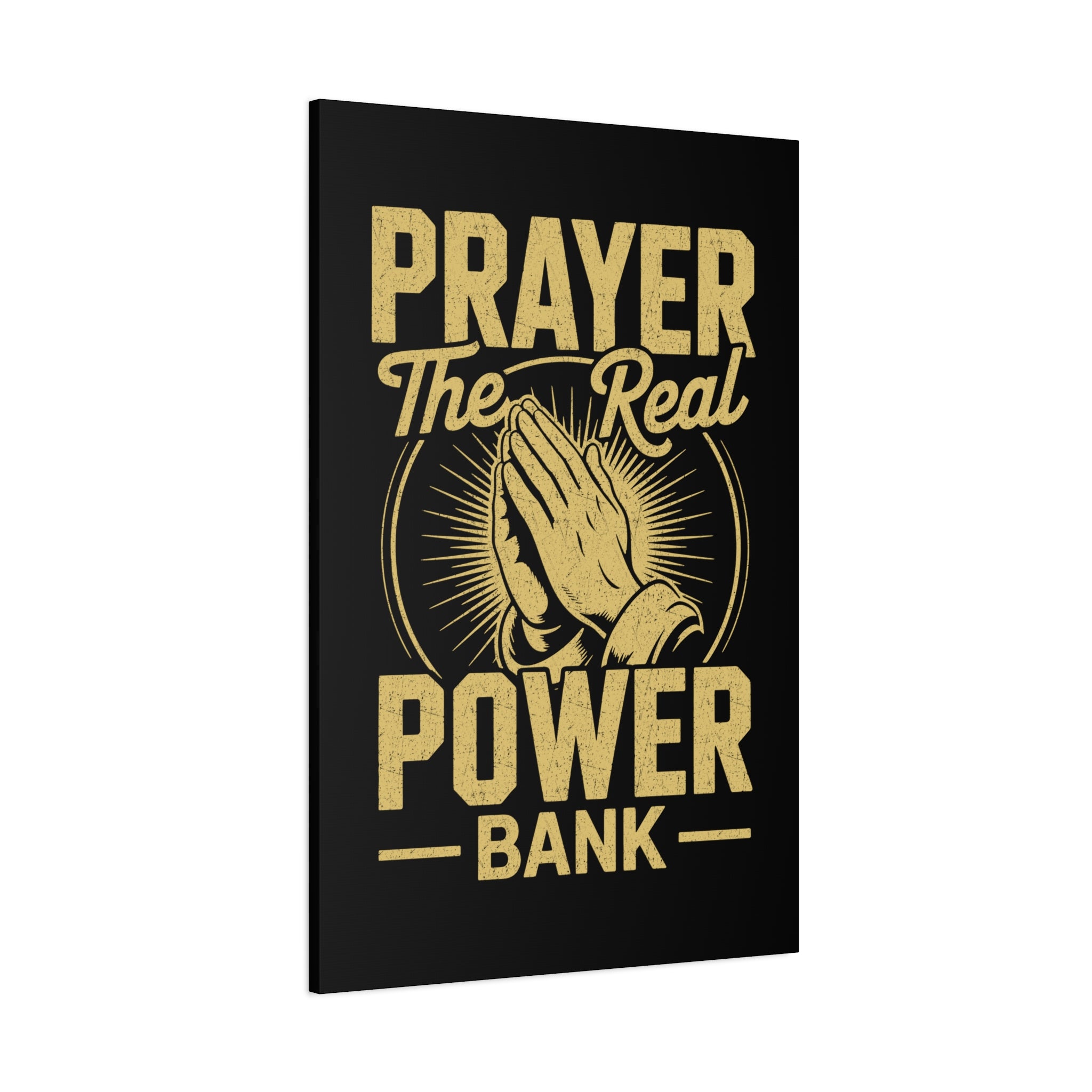 Matte Canvas Wall Art - 'Prayer The Real Power Bank'