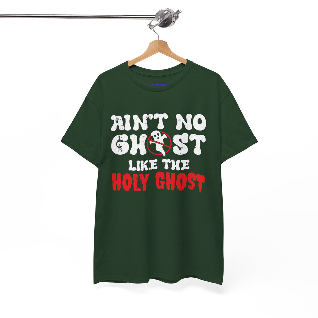Unisex Heavy Cotton Tee: Ain't No Ghost Like The Holy Ghost, Funny Halloween Shirt, Spooky Gift, Autumn Apparel, Ouija Tee, Party Wear