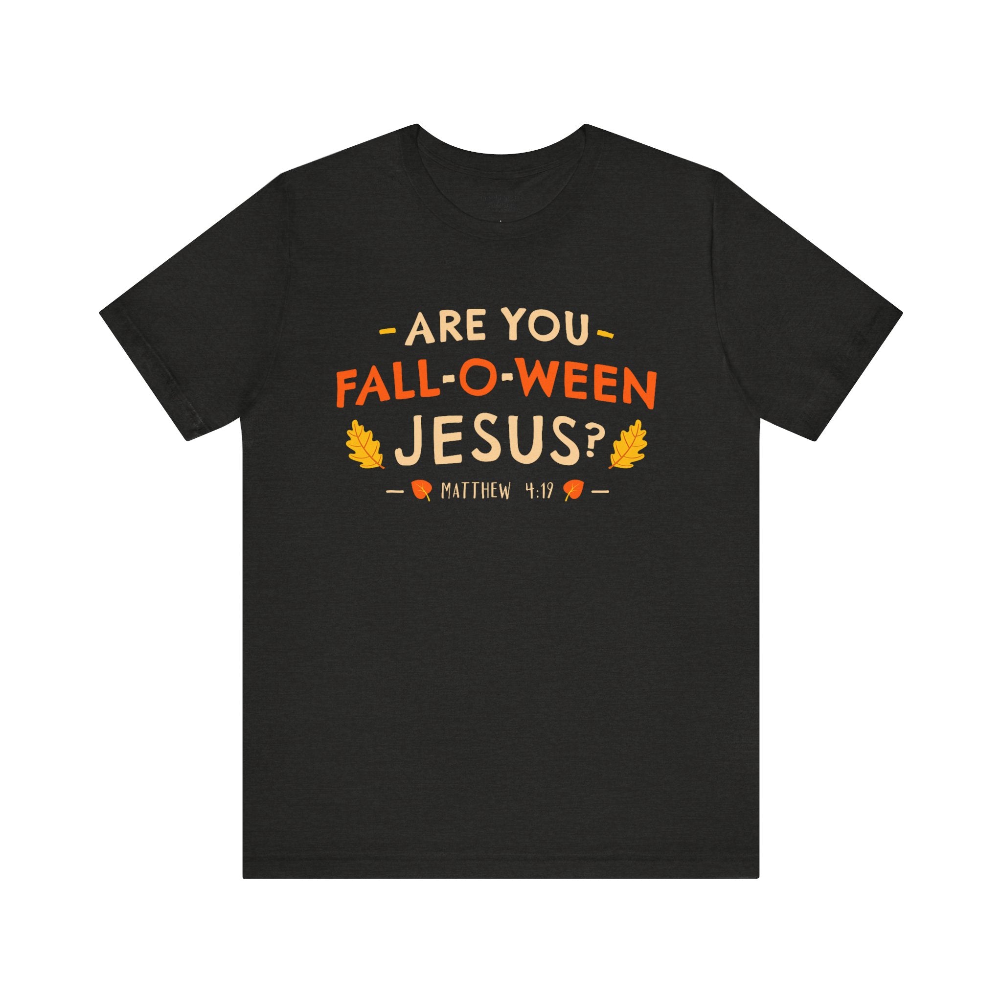 Fall-O-Ween Jesus Unisex Tee, Funny Fall Shirt, Halloween Humor Tee, Autumn Casual Wear, Gift for Jesus Lovers