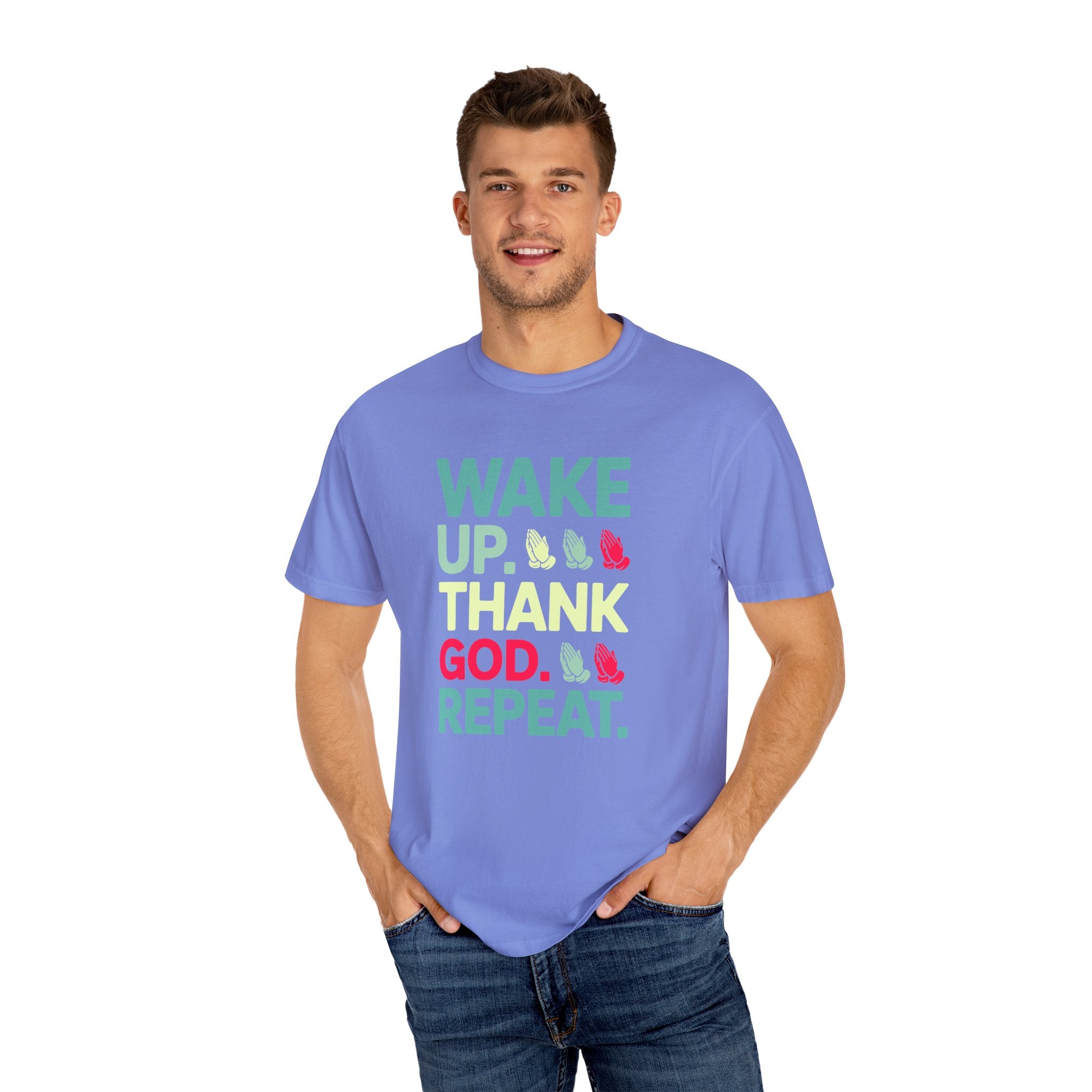 Wake Up. Thank God. Repeat - Inspirational Tee