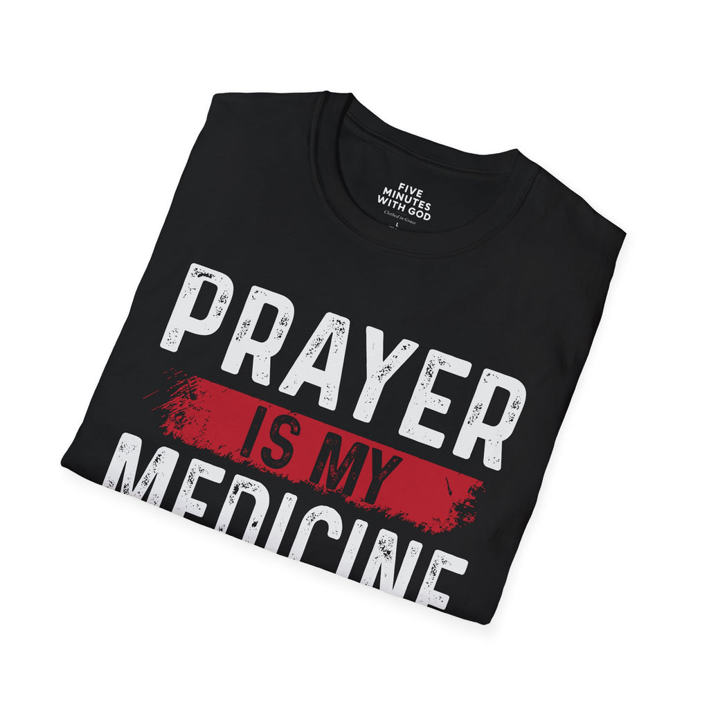 Prayer Is My Medicine T-Shirt