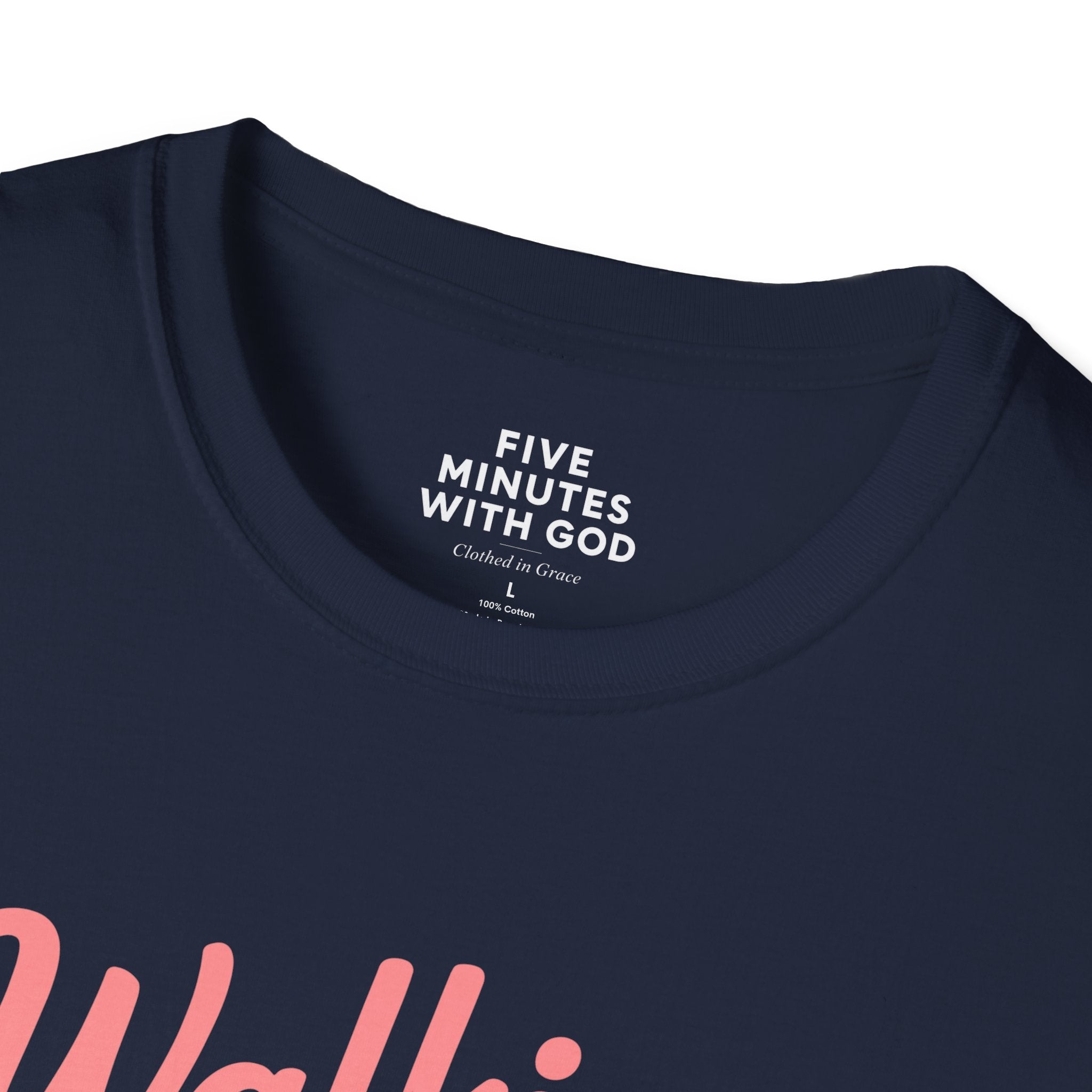 Walking in God’s Light, One Step at a Time T-shirt
