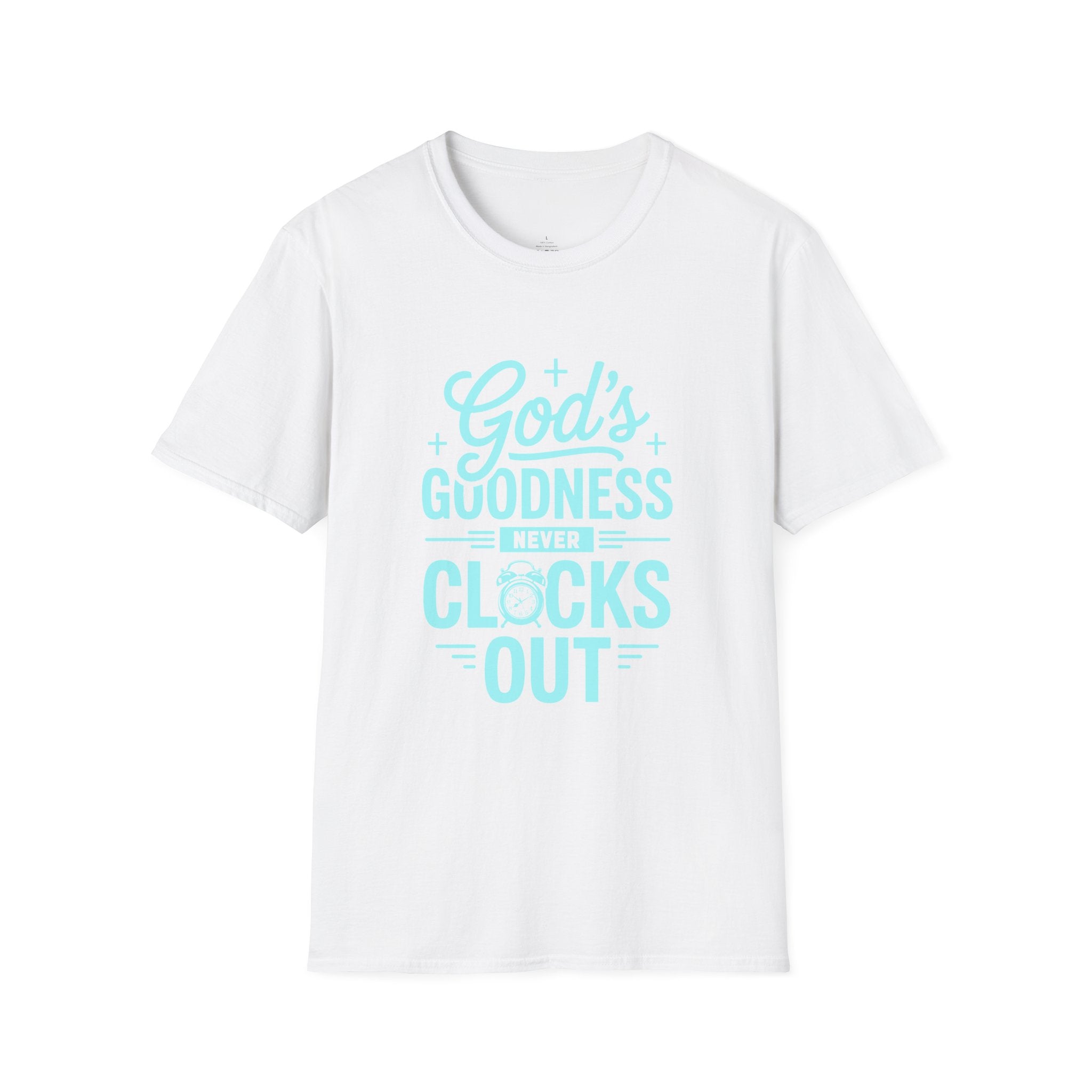 God's Goodness Never Clocks Out T-Shirt