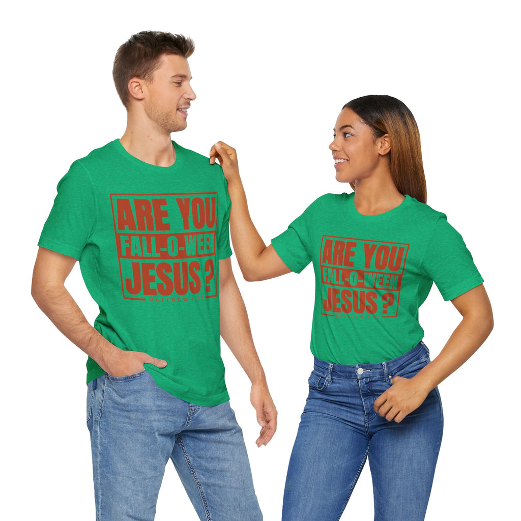 Fall-O-Ween Jesus Tee, Unisex Christian T-shirt, Faith-Based Apparel, Halloween Gospel Shirt, Religious Casual Wear