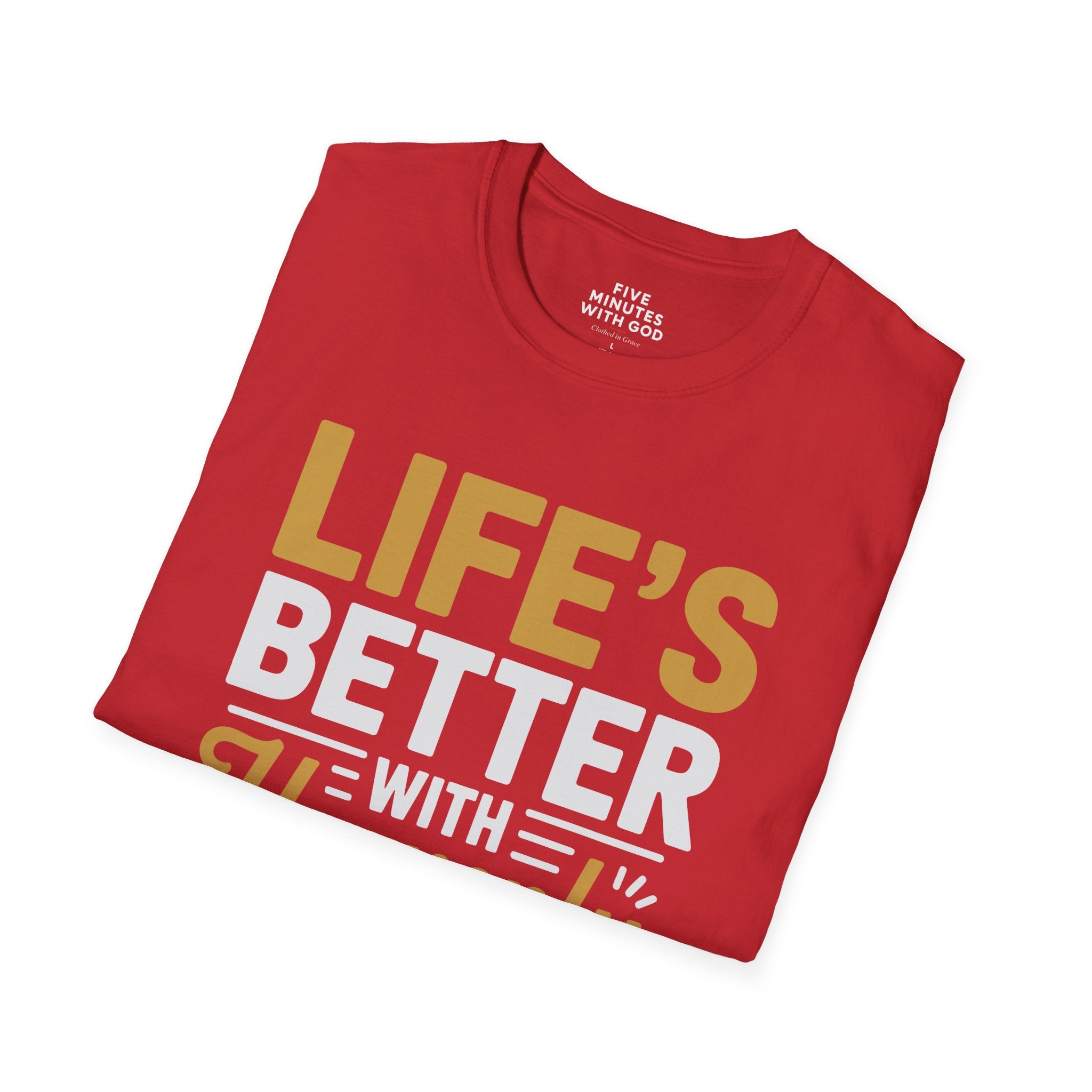 Life's Better with Heavenly Direction T-shirt