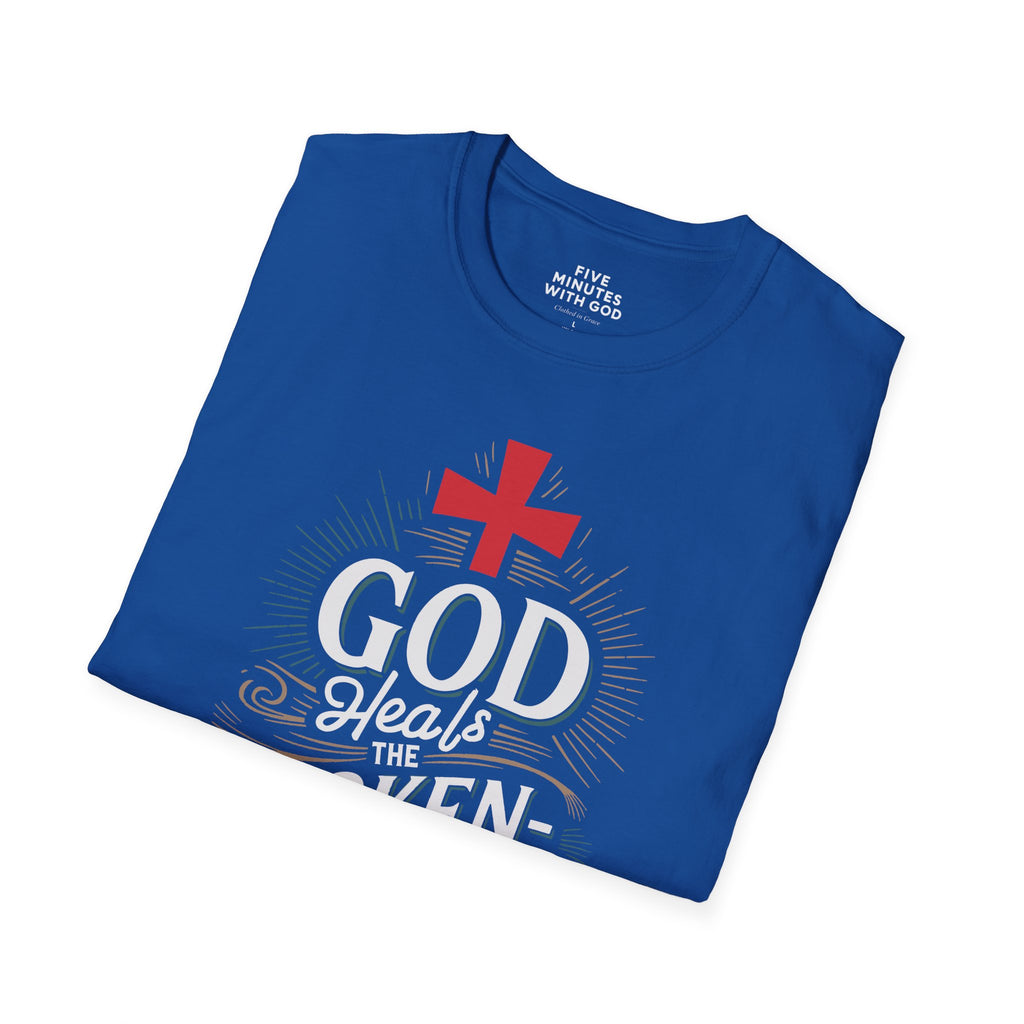 God Heals the Broken‑Hearted T‑Shirt