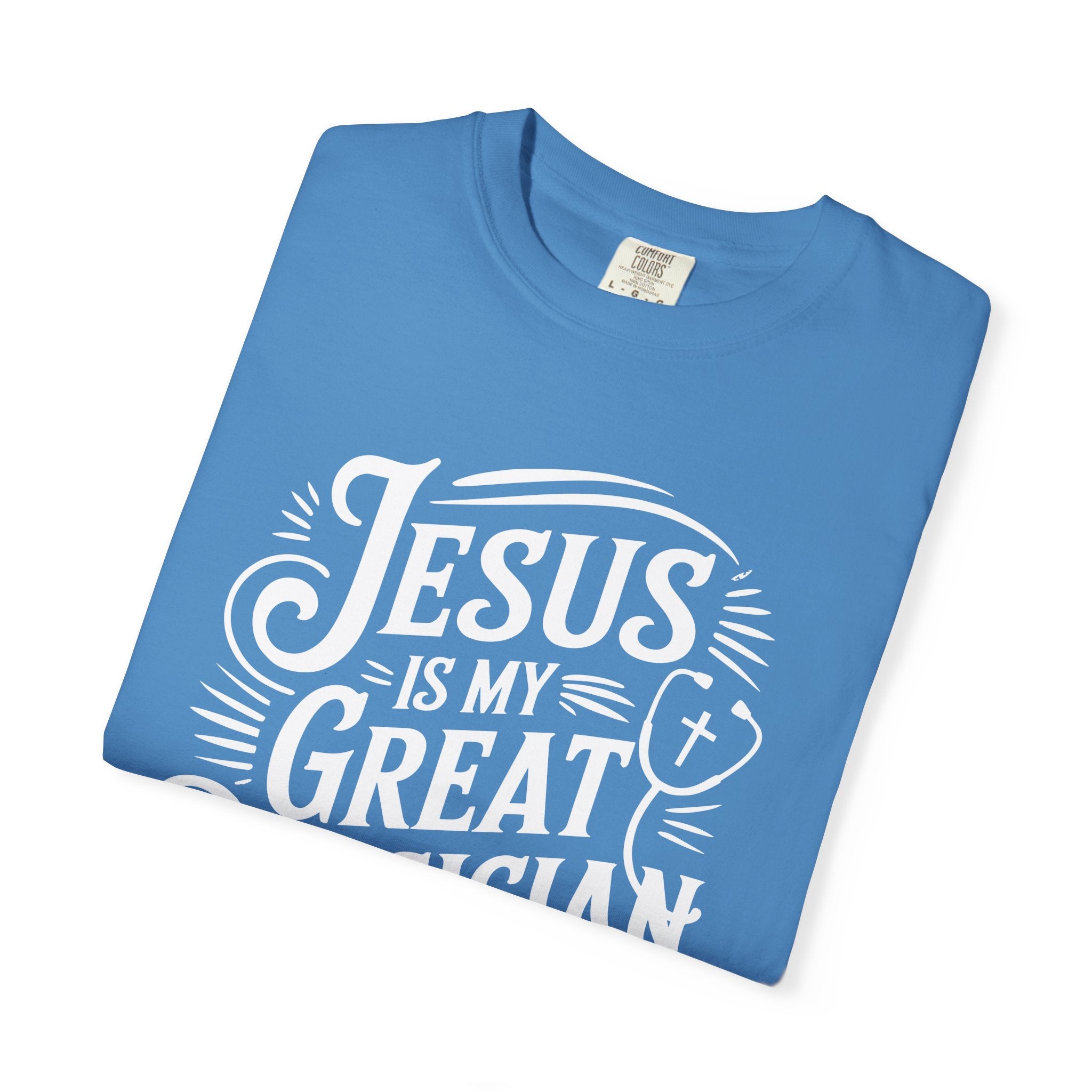 Jesus Is My Great Physician T-Shirt-Faith-Based Gift