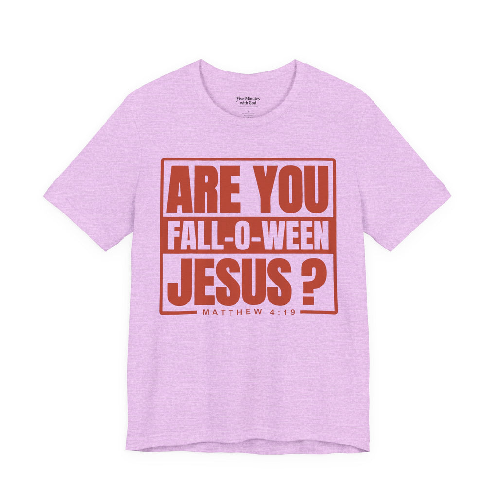 Fall-O-Ween Jesus Tee, Unisex Christian T-shirt, Faith-Based Apparel, Halloween Gospel Shirt, Religious Casual Wear