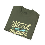 Blessed Beyond Measure Every Single Day T-Shirt