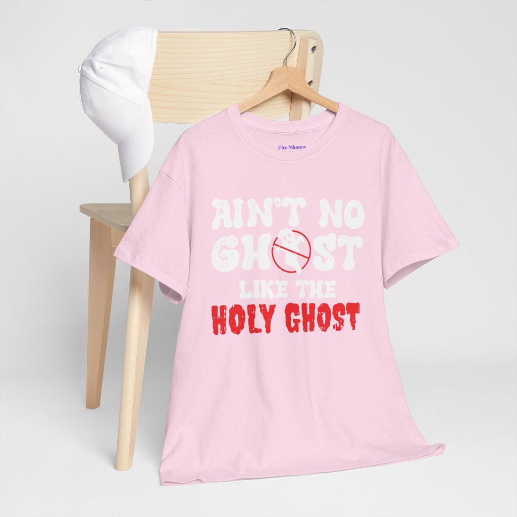 Unisex Heavy Cotton Tee: Ain't No Ghost Like The Holy Ghost, Funny Halloween Shirt, Spooky Gift, Autumn Apparel, Ouija Tee, Party Wear
