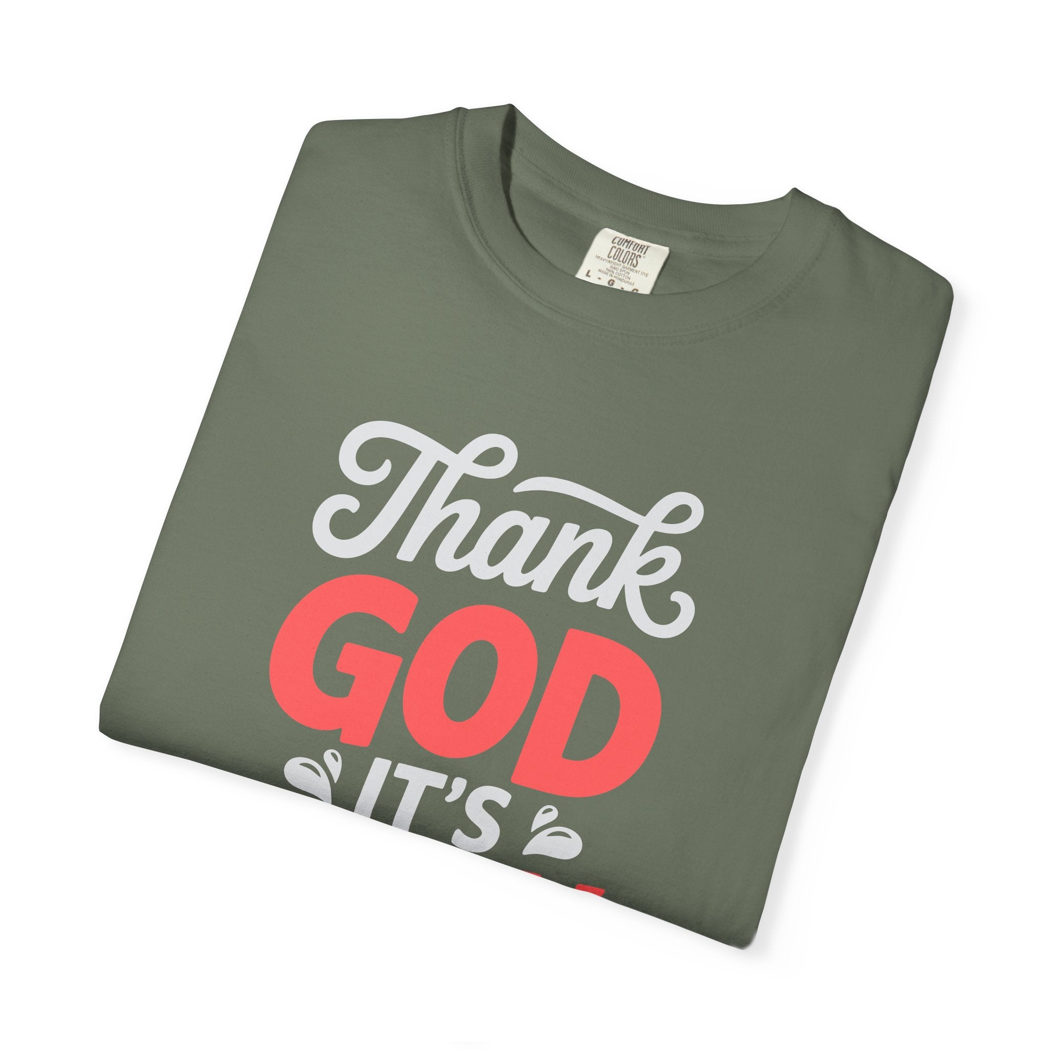Optimistic Unisex T-Shirt: Thank God It's Today, Motivational Tee