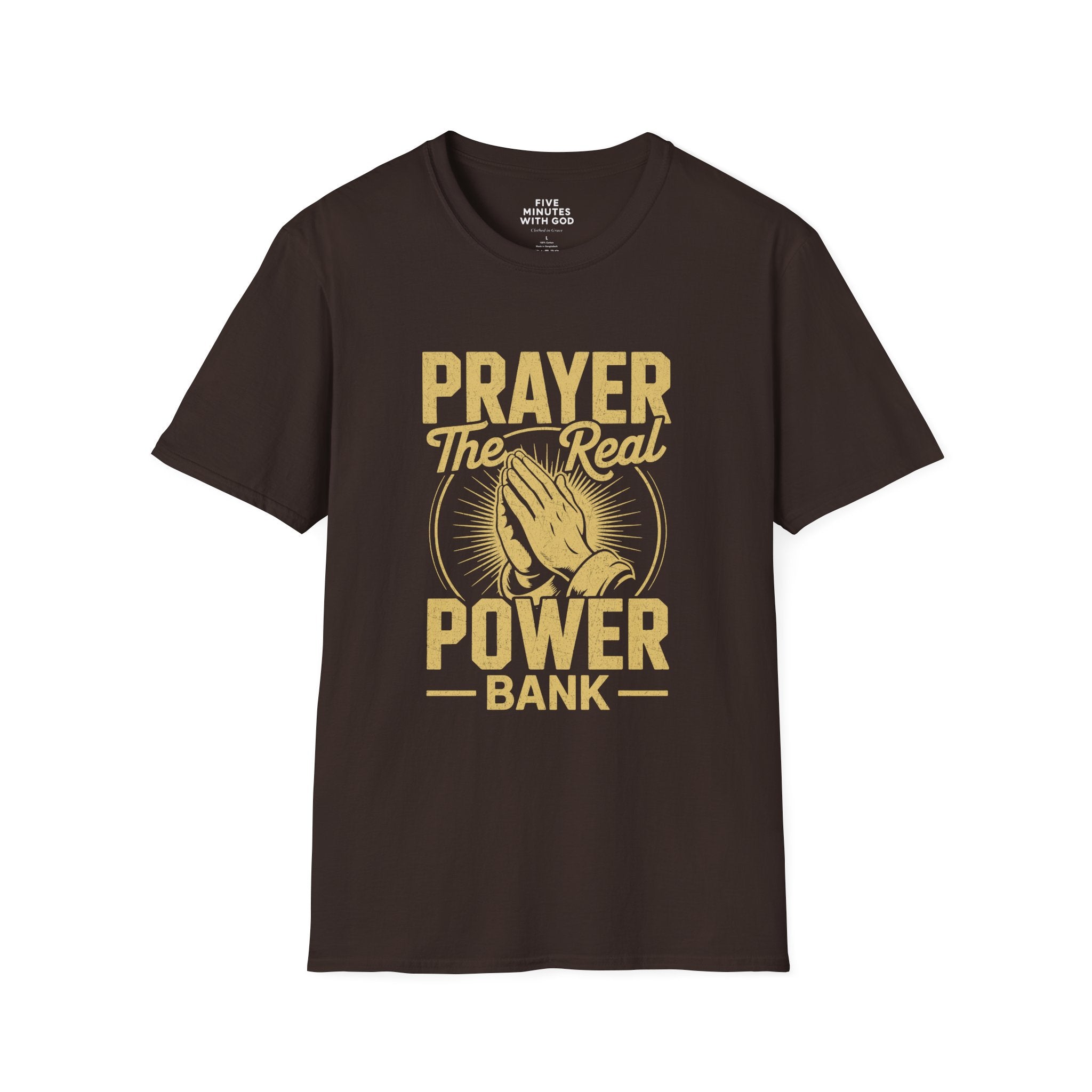 Prayer The Real Power Bank T-Shirt