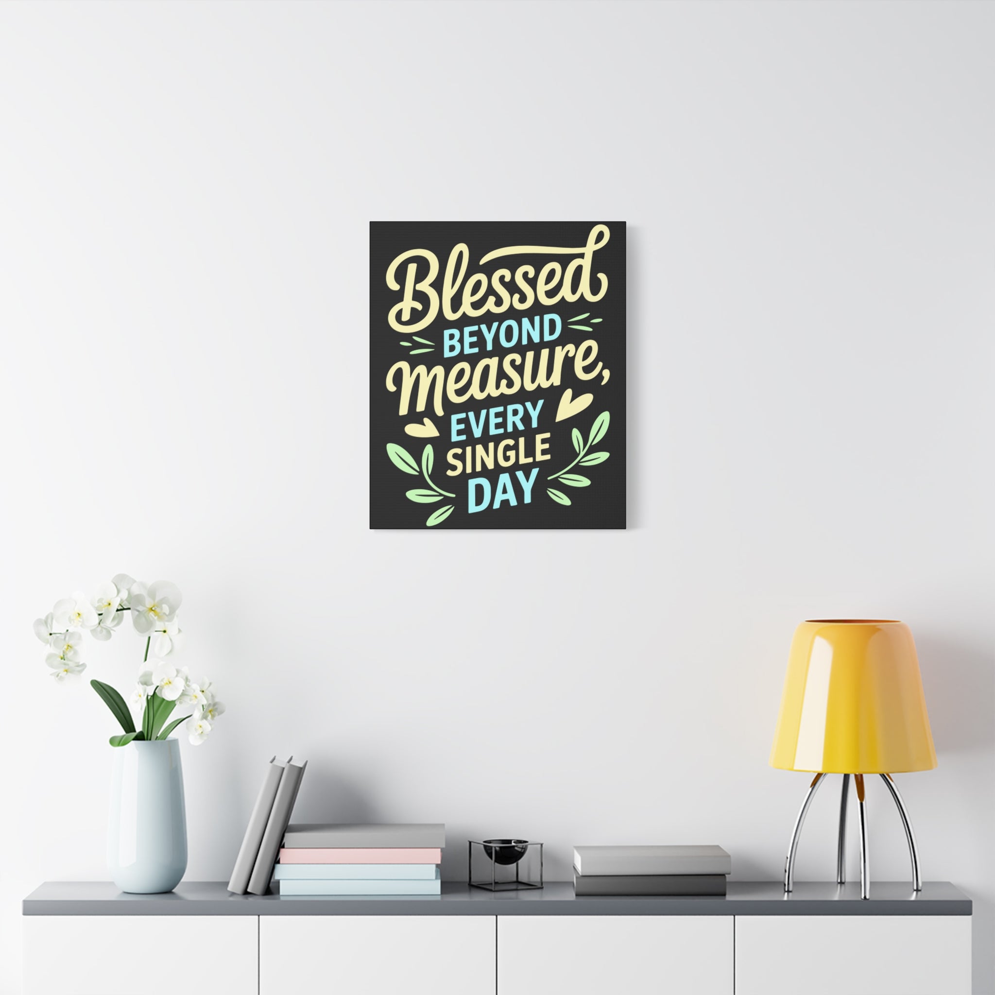 Inspirational Wall Art, Blessed Beyond Measure Canvas, Uplifting Home Decor, Positive Quote Artwork, Gift for Friends & Family