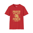 Prayer The Real Power Bank T-Shirt