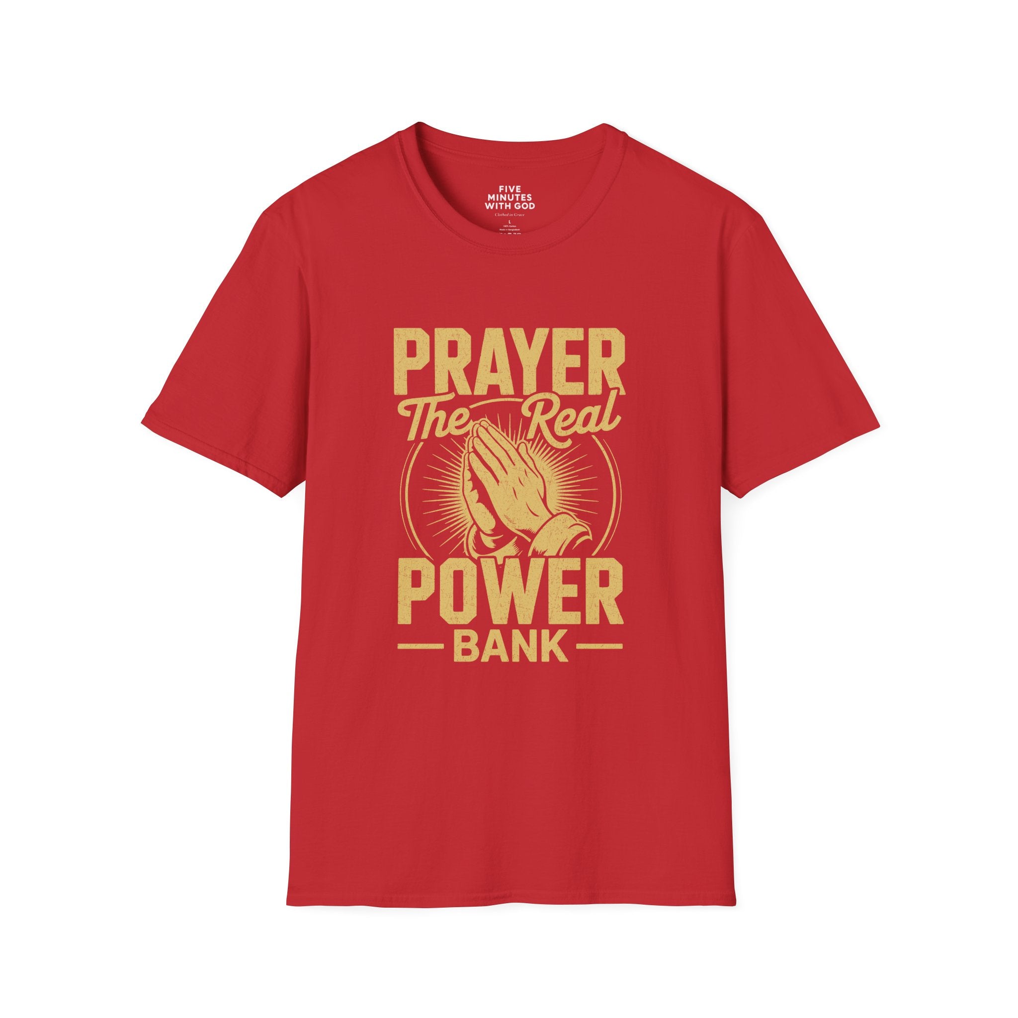 Prayer The Real Power Bank T-Shirt