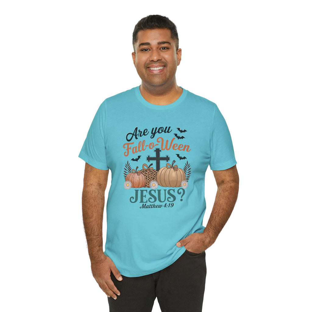 Fall-themed Christian Tee, Are You Fall-o-Ween Jesus?, Unisex Halloween Shirt, Autumn Faith T-Shirt, Pumpkin Design Top