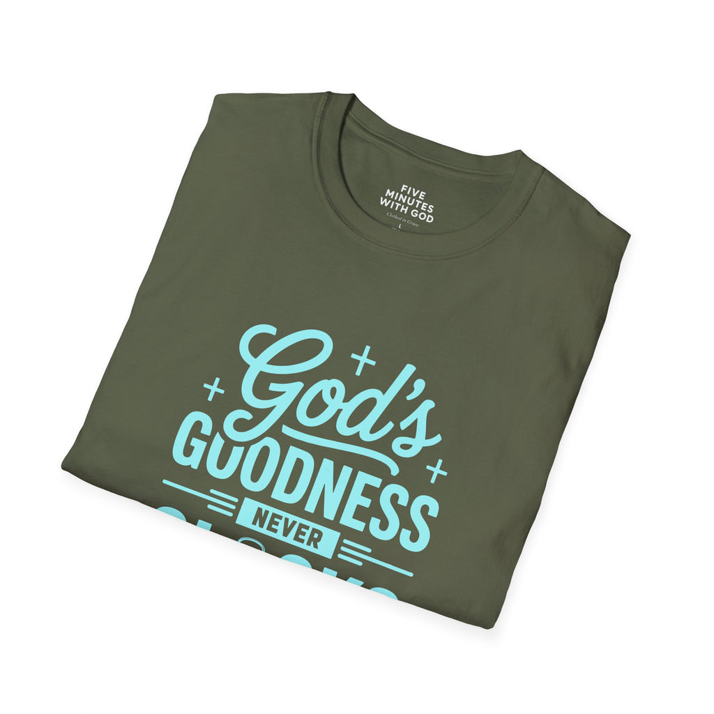God's Goodness Never Clocks Out T-Shirt