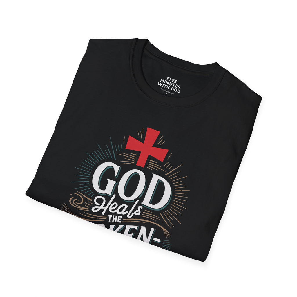 God Heals the Broken‑Hearted T‑Shirt