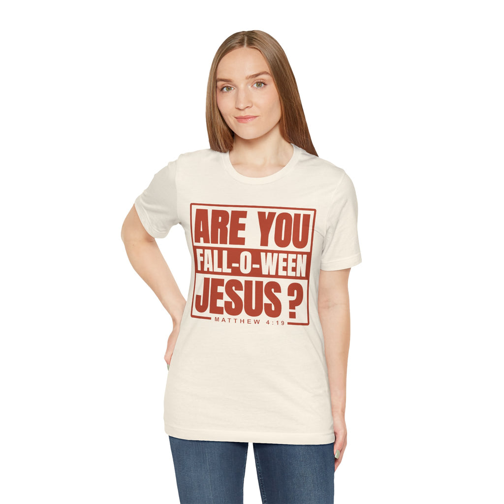 Fall-O-Ween Jesus Tee, Unisex Christian T-shirt, Faith-Based Apparel, Halloween Gospel Shirt, Religious Casual Wear
