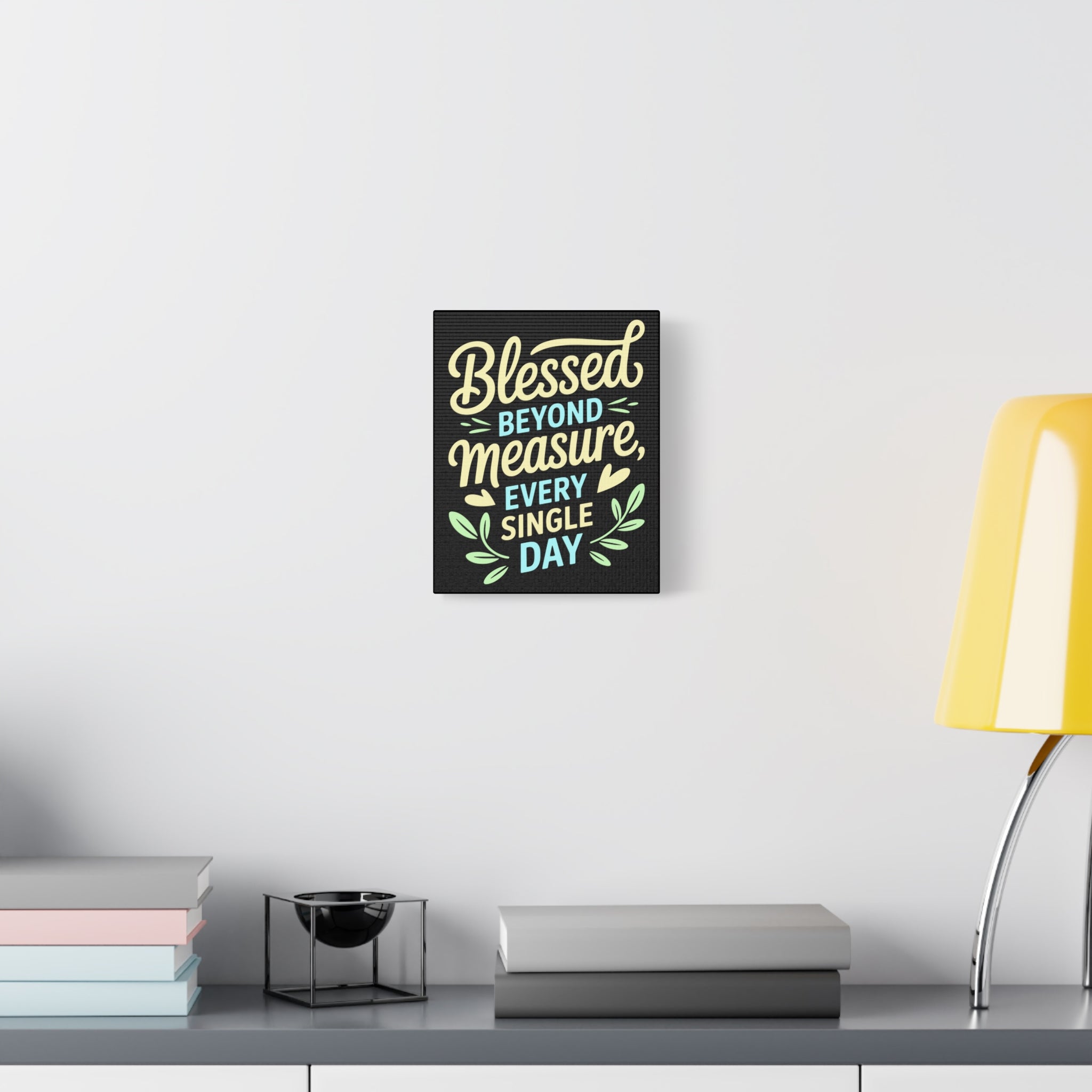 Inspirational Wall Art, Blessed Beyond Measure Canvas, Uplifting Home Decor, Positive Quote Artwork, Gift for Friends & Family