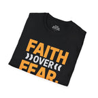 Faith Over Fear Every Sunrise T-Shirt