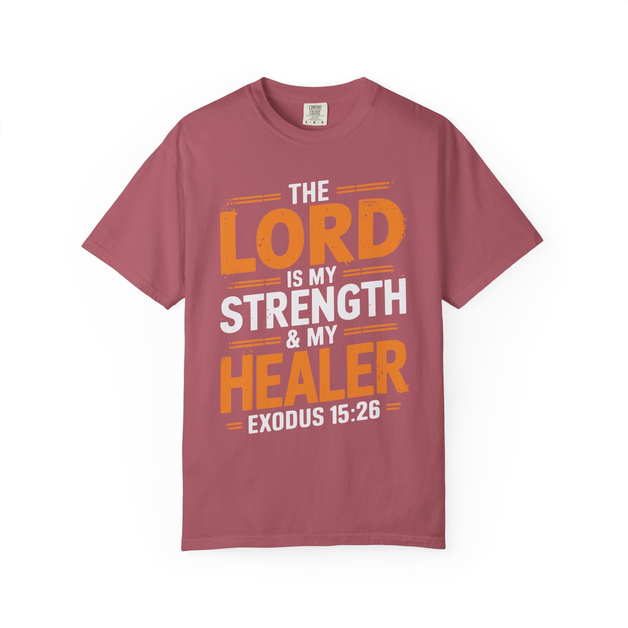 Faith-Inspiring Unisex T-Shirt - The Lord is my Strength & Healer