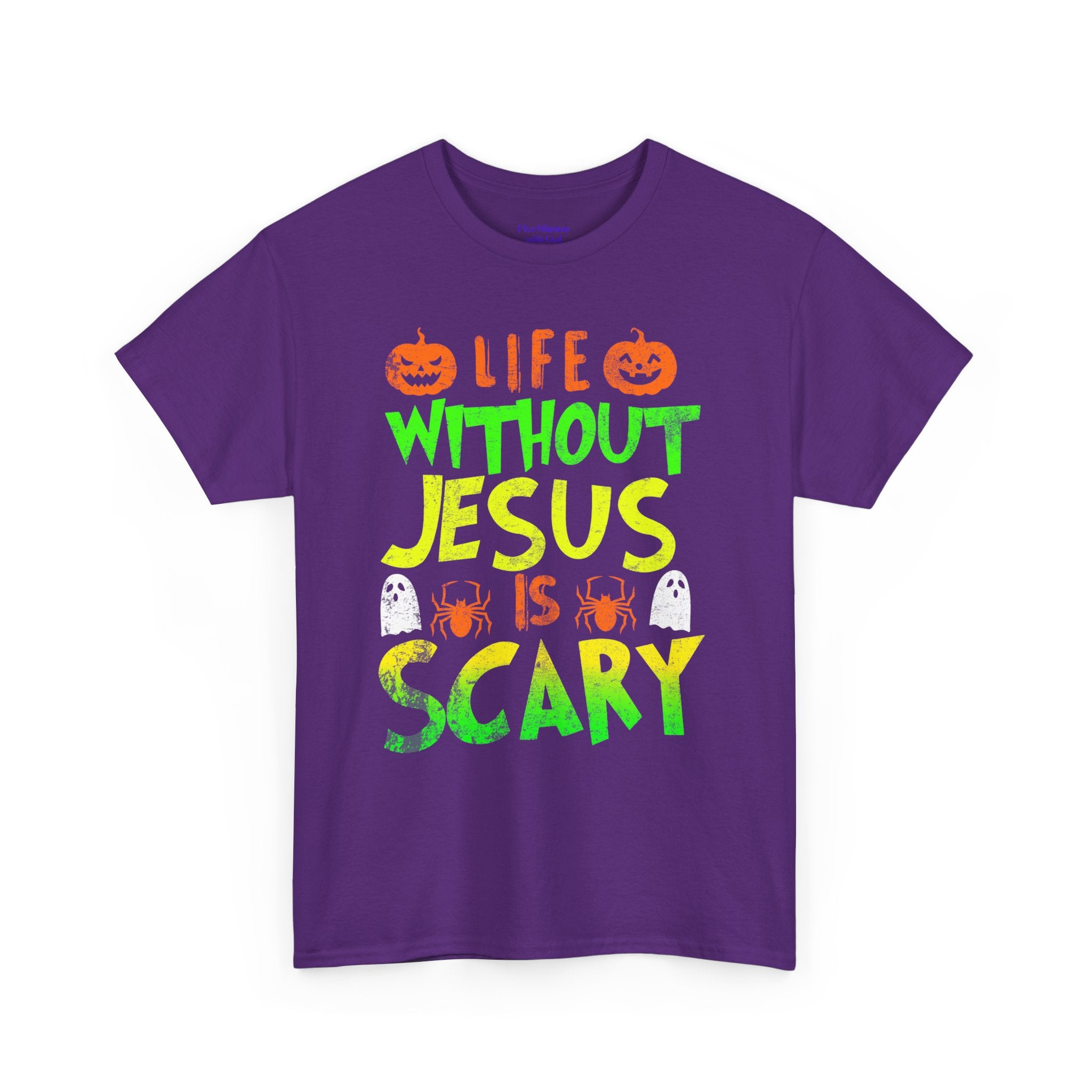 Halloween Jesus Tee - Life Without Jesus is Scary, Unisex T-Shirt, Faith-Based Shirt, Christian Apparel, Fall Celebration Outfit