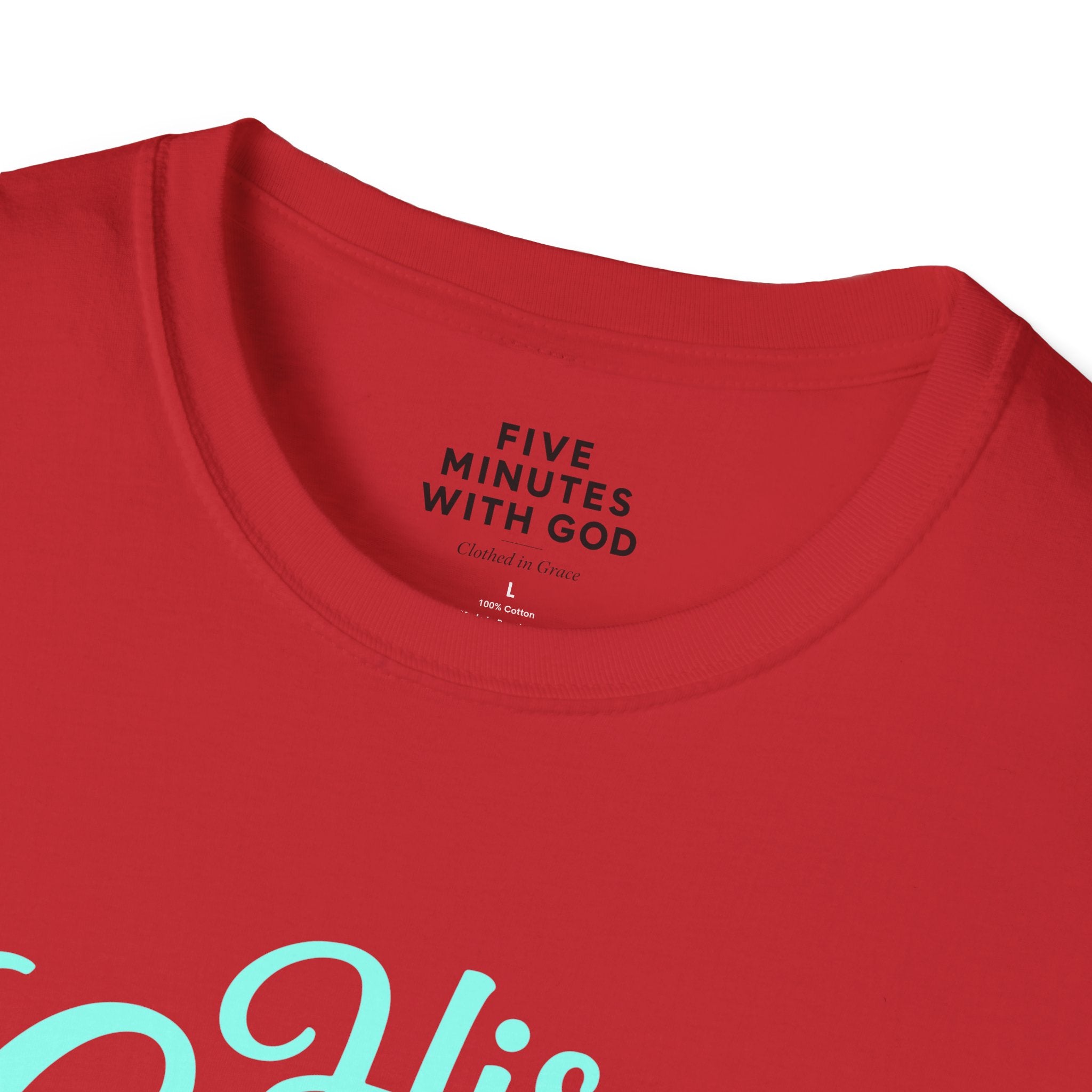His Grace Is My Everyday Outfit T-Shirt