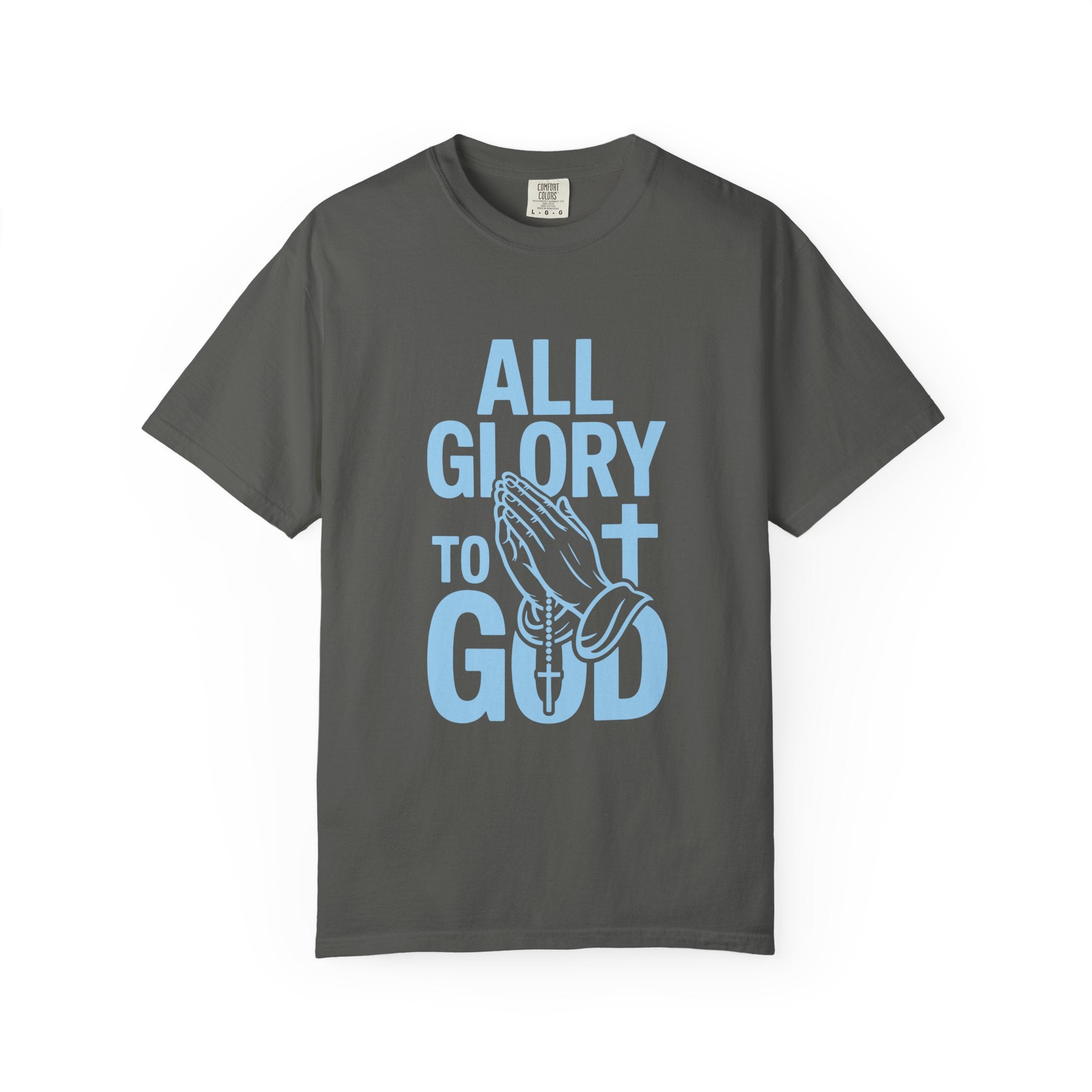Faith-Inspired Garment-Dyed T-Shirt | All Glory to God Tee, Christian Apparel, Spiritual Wear, Prayer Shirt, Unisex Casual Top