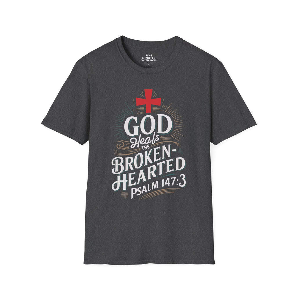 God Heals the Broken‑Hearted T‑Shirt