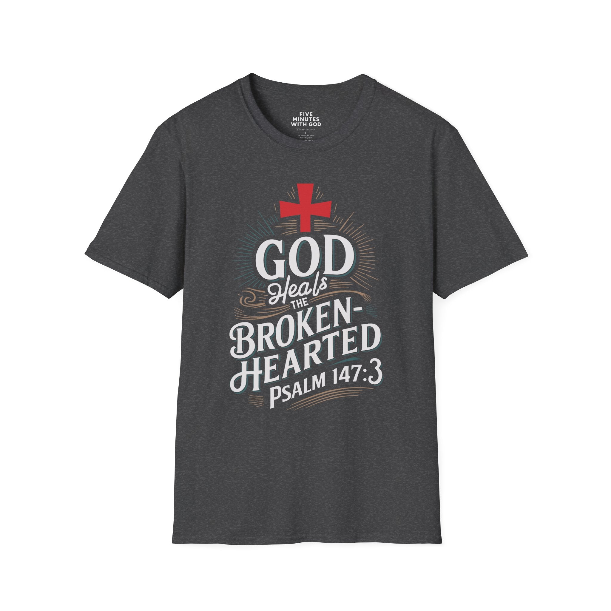 God Heals the Broken‑Hearted T‑Shirt