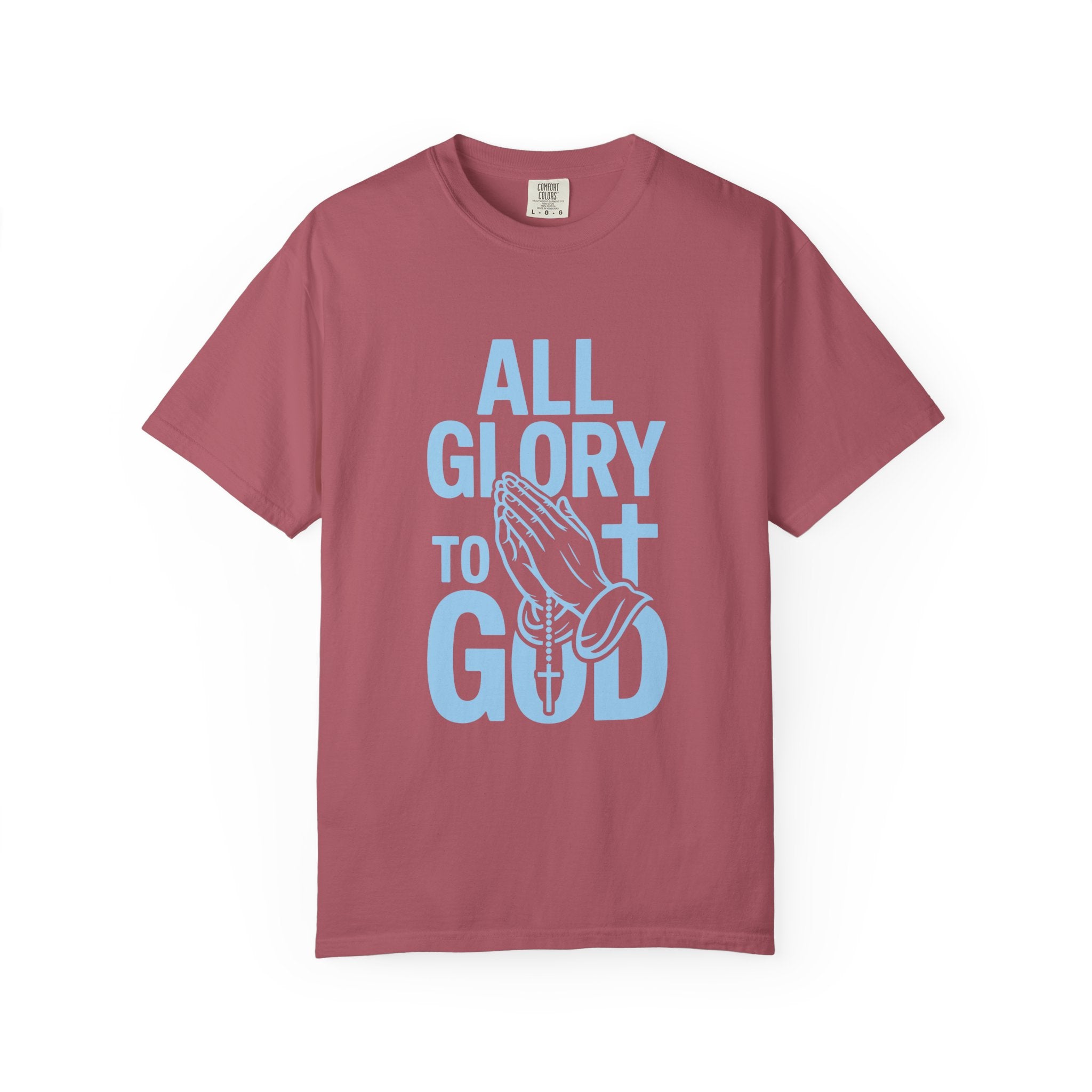 Faith-Inspired Garment-Dyed T-Shirt | All Glory to God Tee, Christian Apparel, Spiritual Wear, Prayer Shirt, Unisex Casual Top