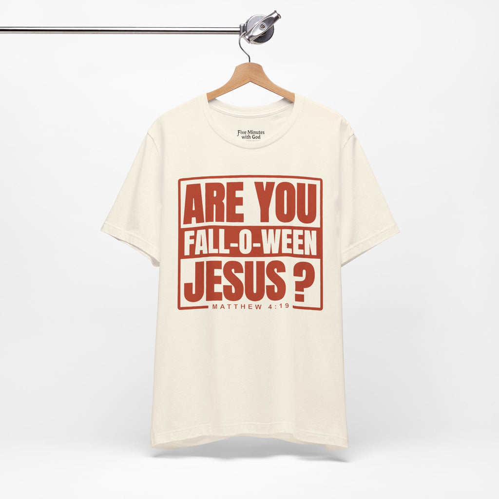 Fall-O-Ween Jesus Tee, Unisex Christian T-shirt, Faith-Based Apparel, Halloween Gospel Shirt, Religious Casual Wear