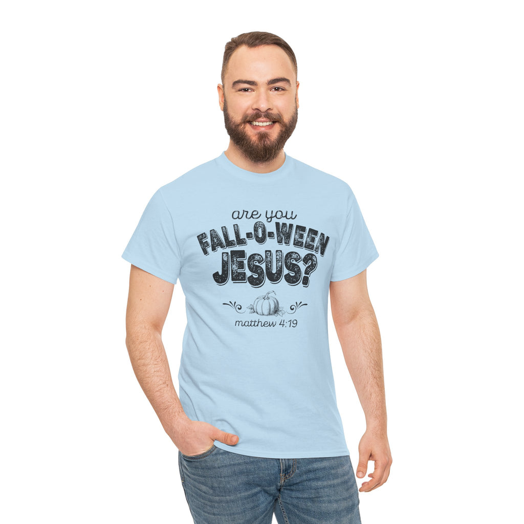 Fall-Themed Tee, Are You Fall-O-Ween Jesus, Unisex Cotton Shirt, Funny Fall Apparel, Halloween T-Shirt, Thanksgiving Gift Ideas