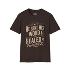 He Sent His Word & Healed Me T-Shirt