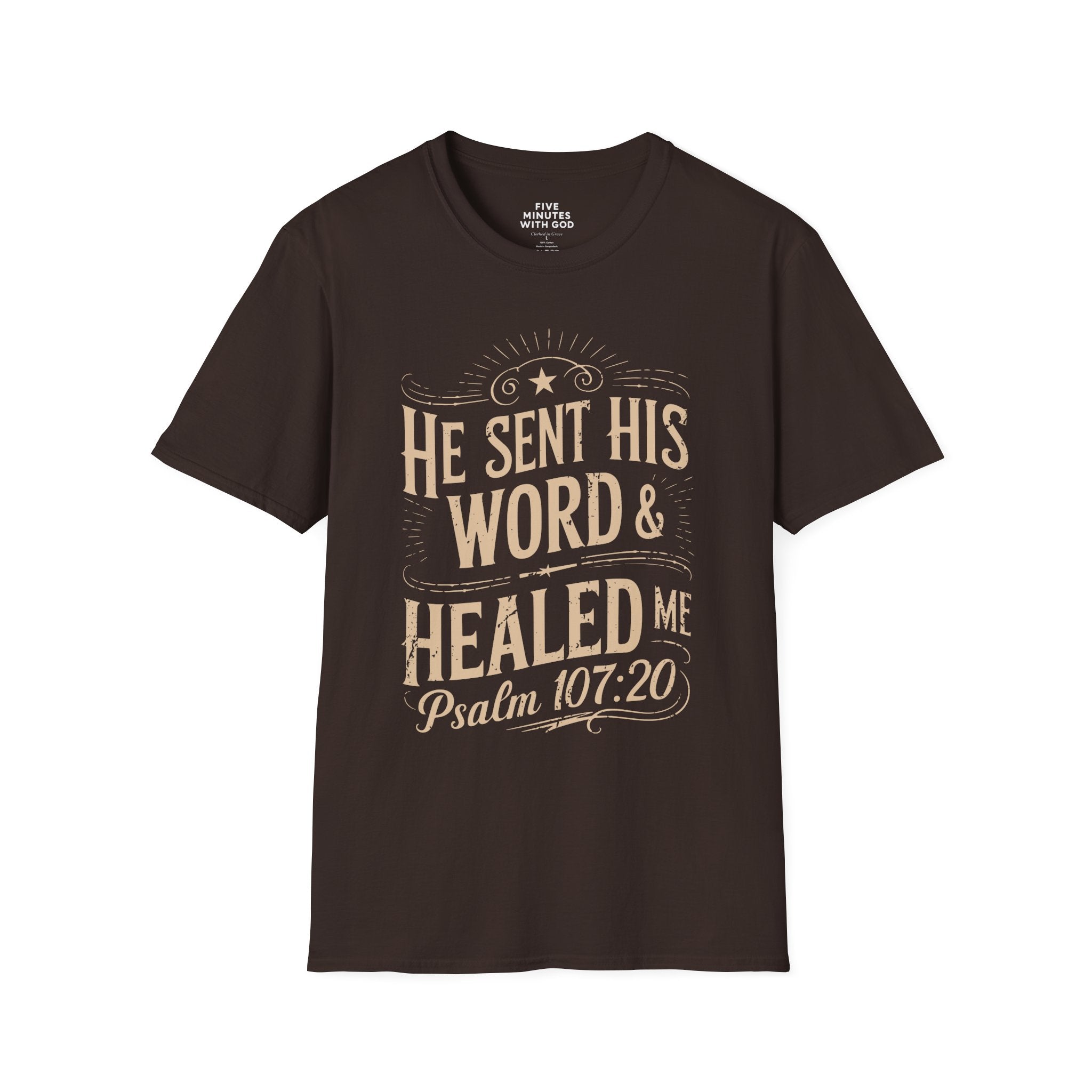 He Sent His Word & Healed Me T-Shirt