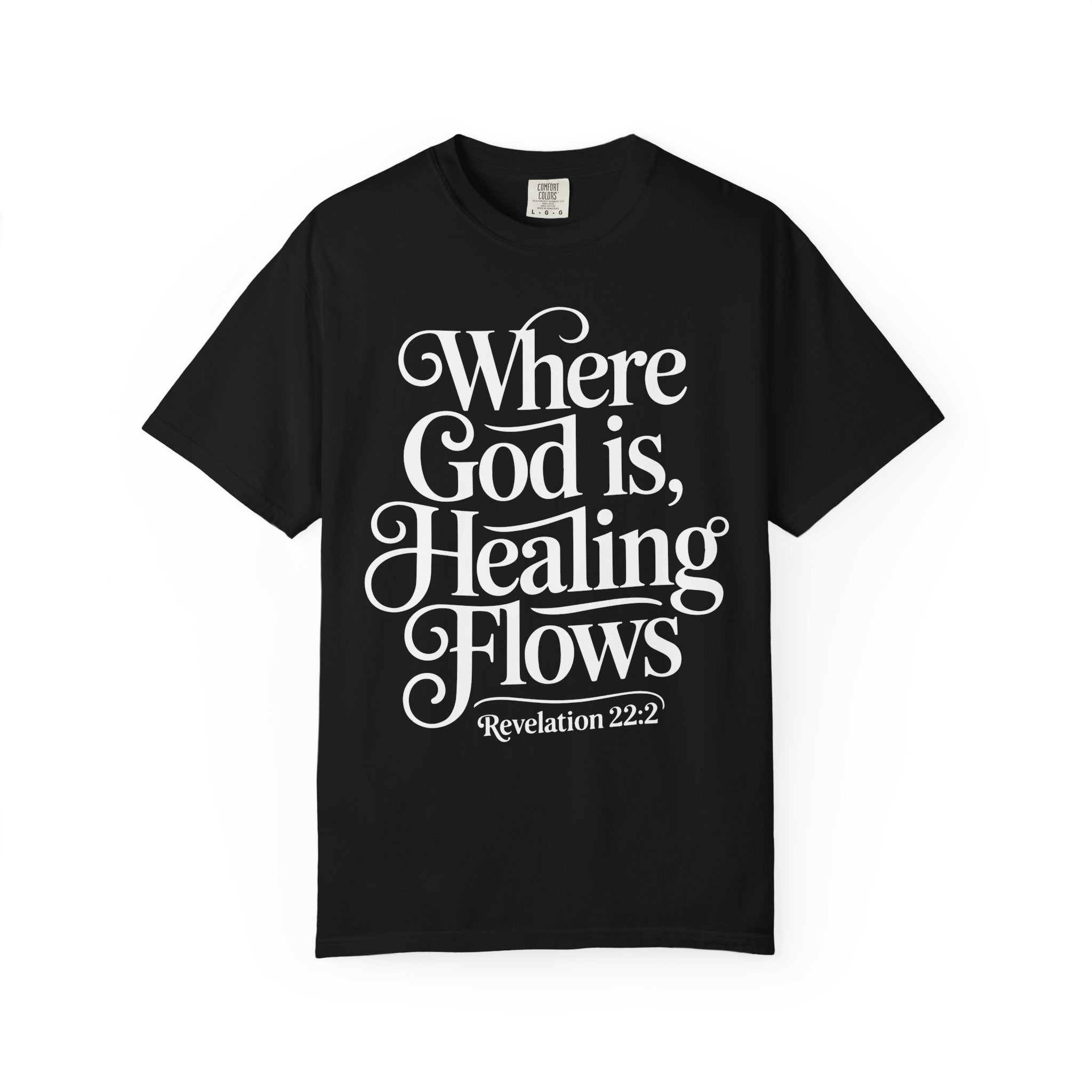 Faith-Inspired Healing T-Shirt - Where God Is Healing Flows