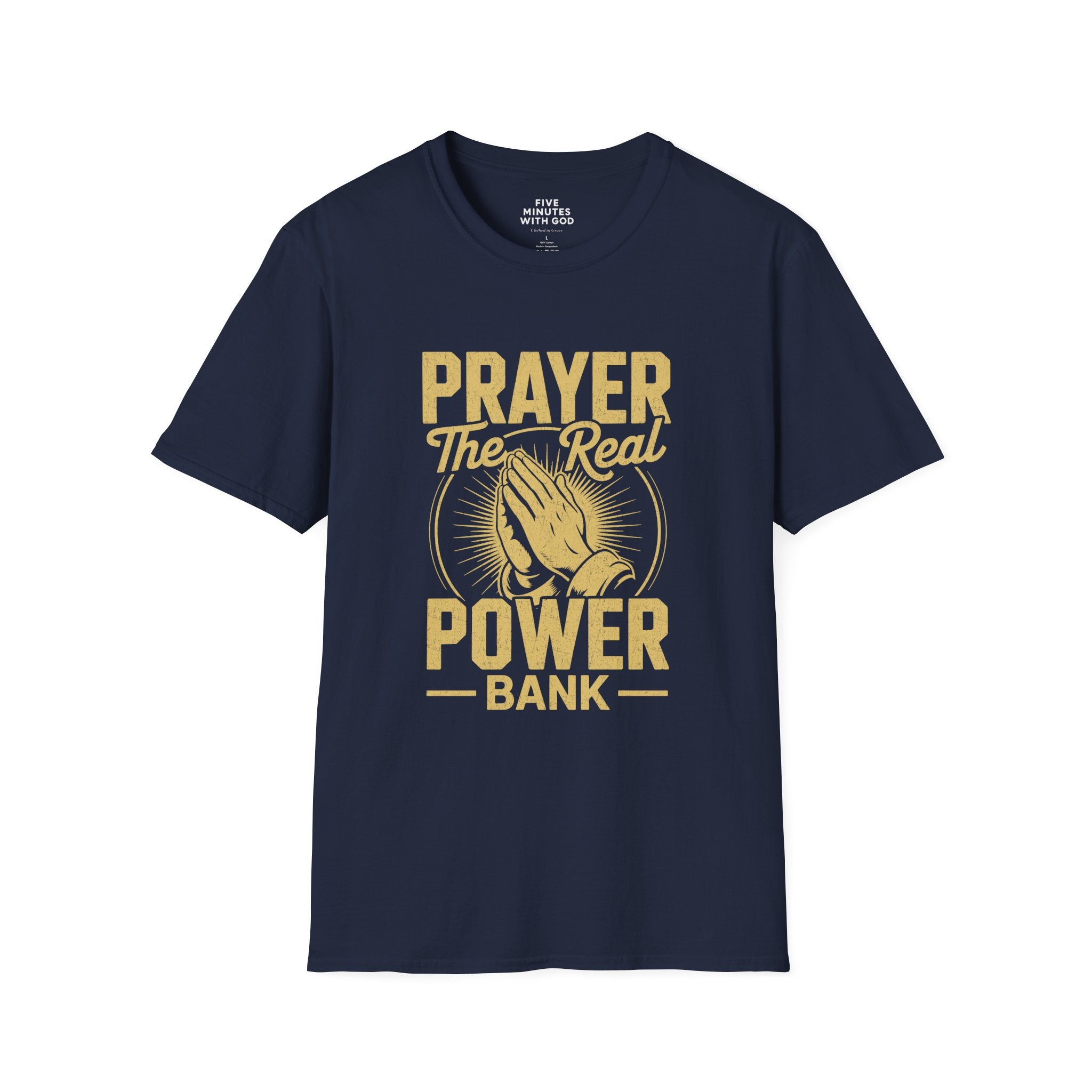 Prayer The Real Power Bank T-Shirt