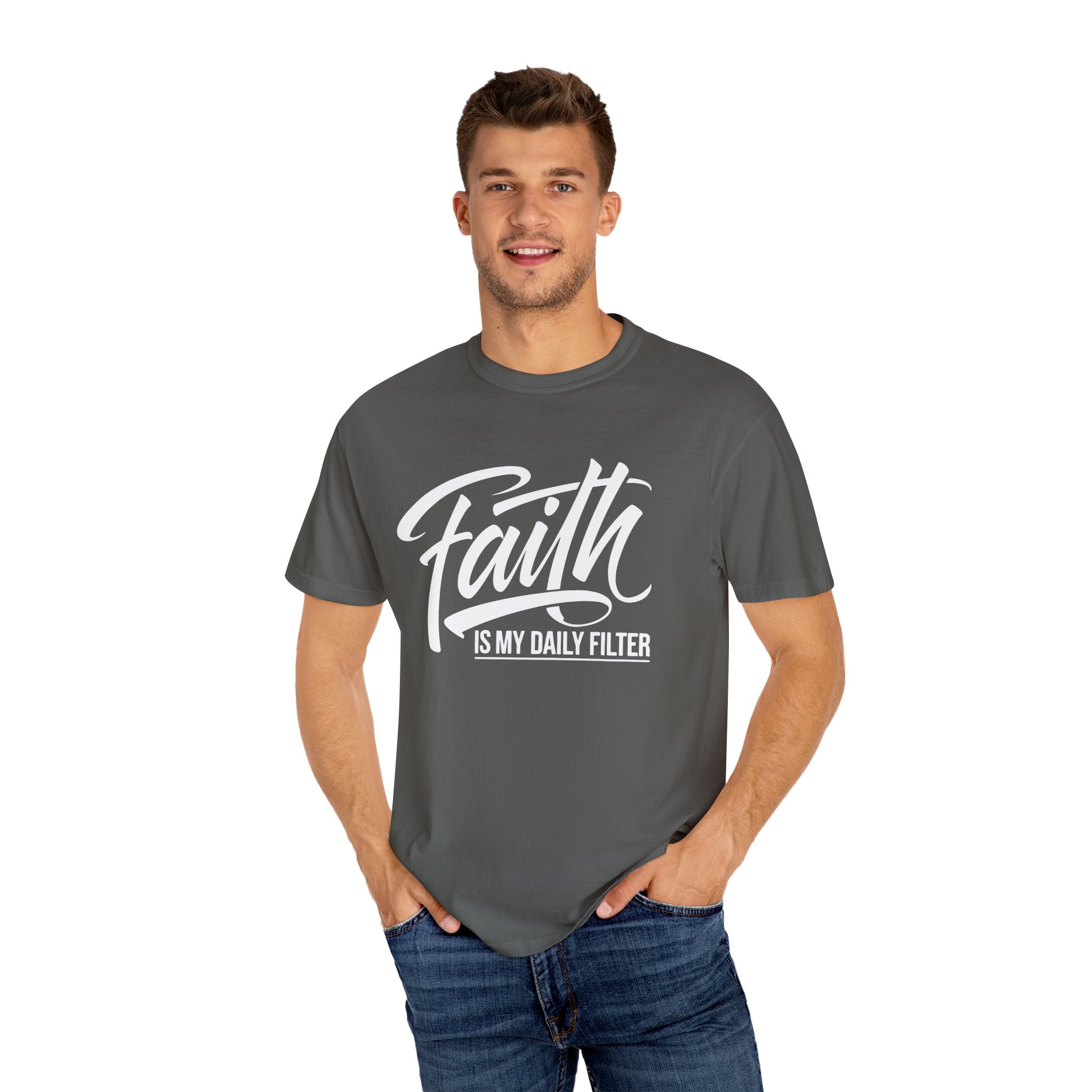 Faith Is My Daily Filter Inspirational Tee